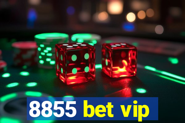 8855 bet vip